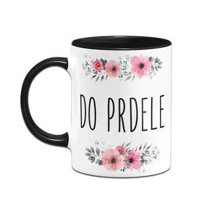 Tasse - Do Prdele (tschechisch) - blumig