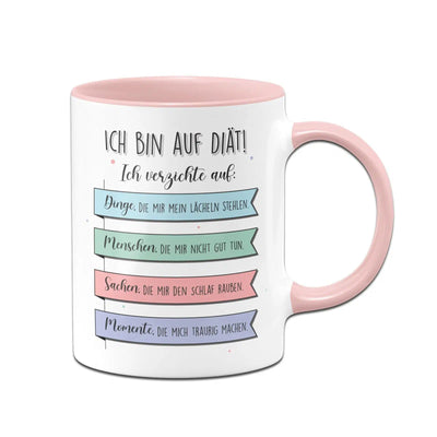 Bild: Tasse - Ich bin auf Diät! Ich verzichte auf Dinge die mir nicht gut tun. Geschenkidee