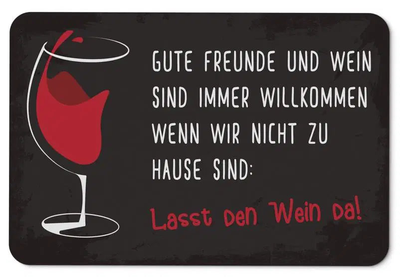 Bild: Fußmatte Gute Freunde und Wein sind Immer Willkommen Geschenkidee