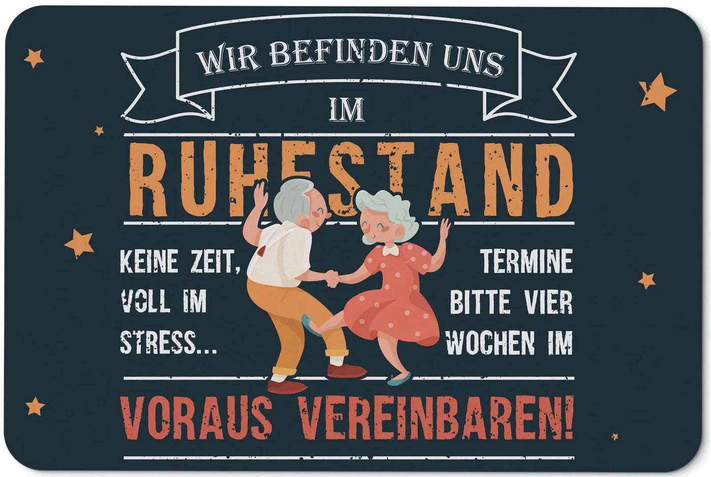 Bild: Fußmatte - Wir befinden uns im Ruhestand Geschenkidee