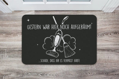 Bild: Fußmatte - Gestern war hier noch aufgeräumt Geschenkidee