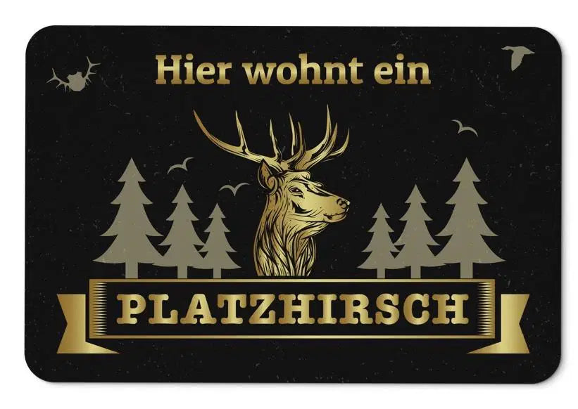 Bild: Fußmatte - Hier wohnt ein Platzhirsch Geschenkidee