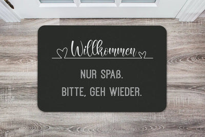 Bild: Fußmatte - Willkommen Nur Spaß Bitte geh wieder Geschenkidee