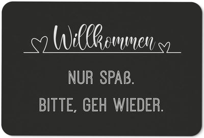Bild: Fußmatte - Willkommen Nur Spaß Bitte geh wieder Geschenkidee