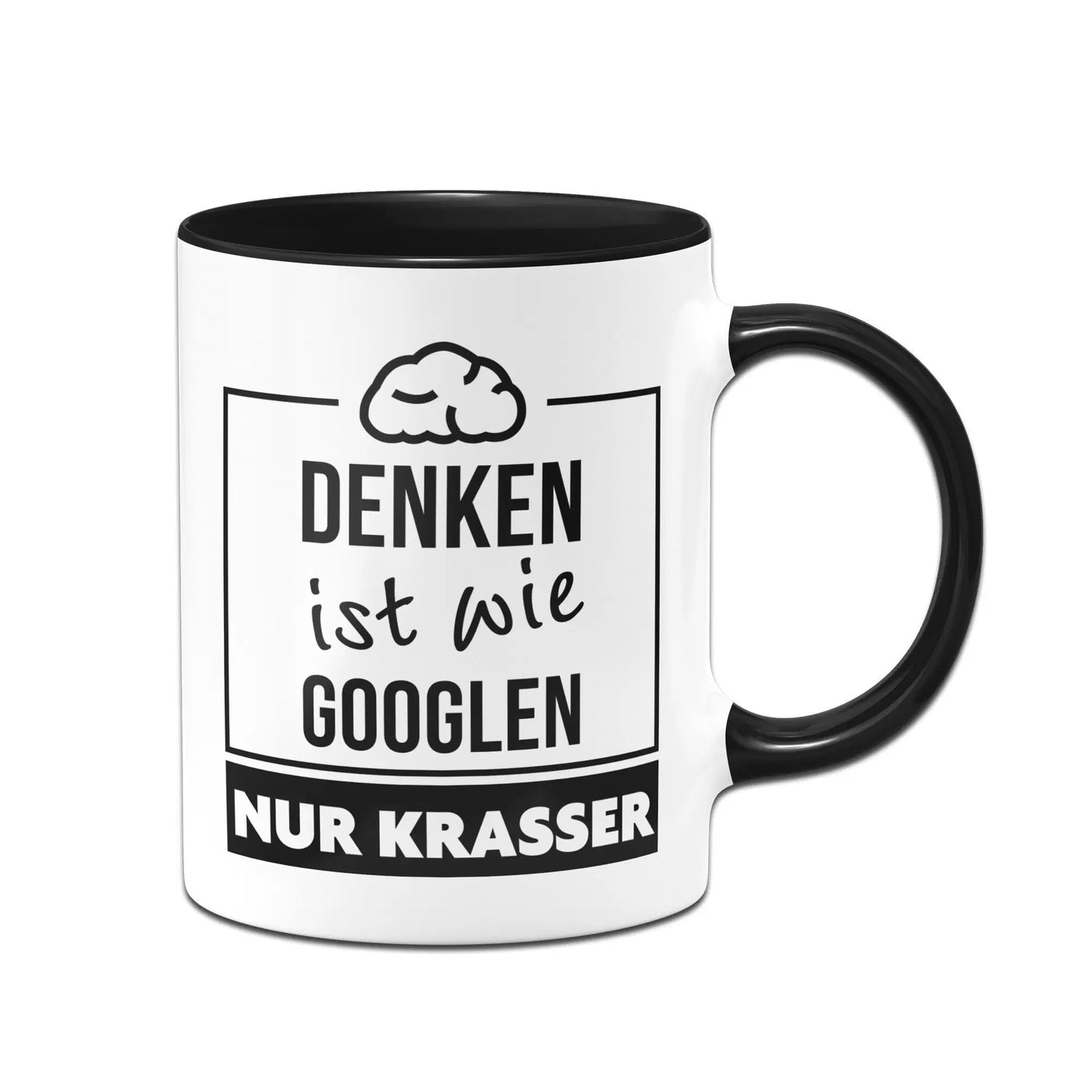 Bild: Tasse - Denken ist wie Googlen nur krasser Geschenkidee