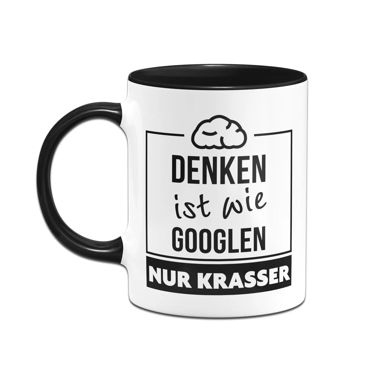 Bild: Tasse - Denken ist wie Googlen nur krasser Geschenkidee