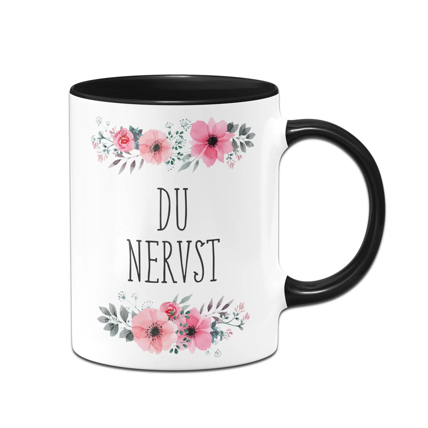 Bild: Tasse - Du Nervst - blumig Geschenkidee