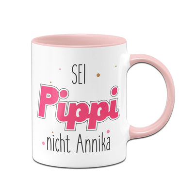 Bild: Tasse - Sei wie Pippi, nicht Annika Geschenkidee