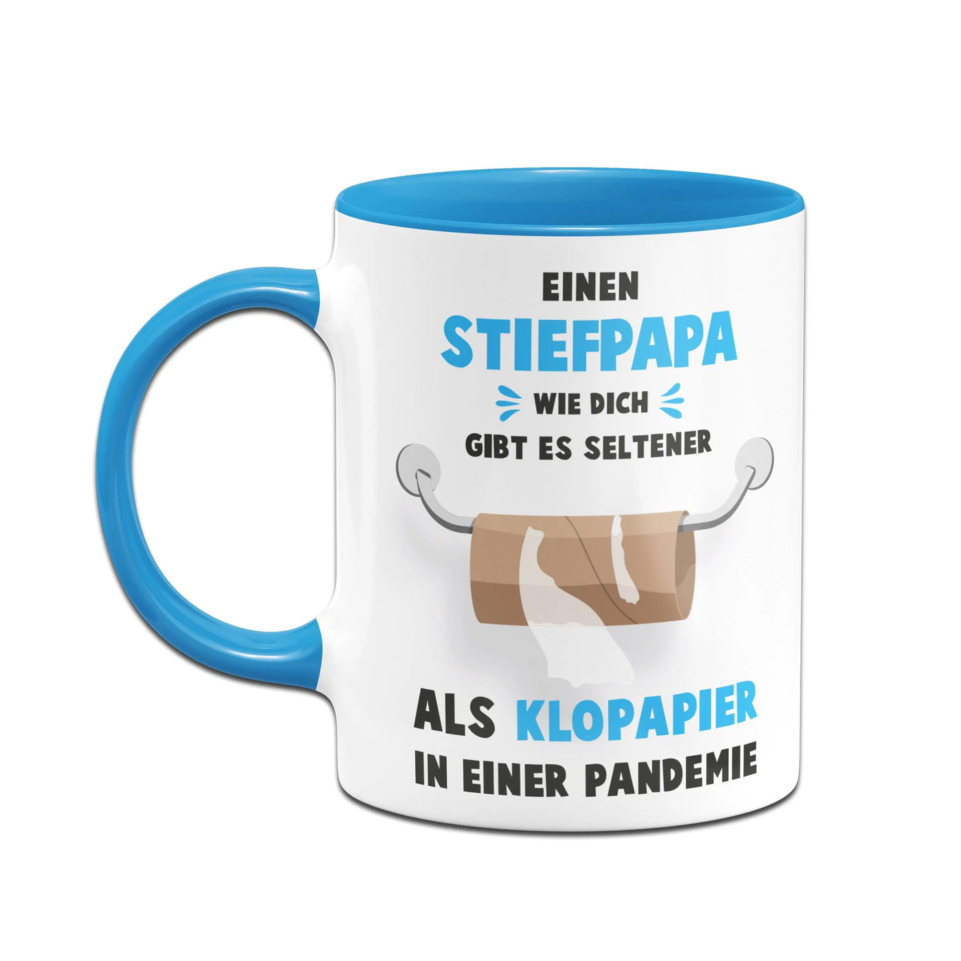 Bild: Tasse - Einen Stiefpapa, wie dich, gibt es seltener als Klopapier in einer Pandemie. Geschenkidee