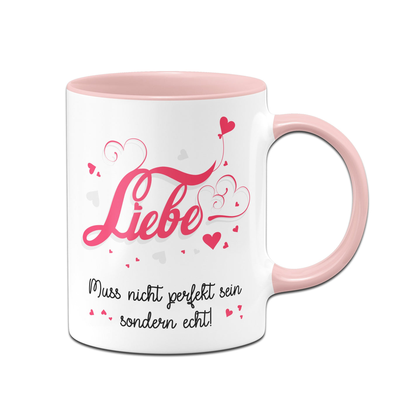 Bild: Tasse - Liebe muss nicht perfekt sein sondern echt Geschenkidee