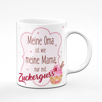 Bild: Tasse Meine Oma ist wie Meine Mama nur mit Zuckerguss Geschenkidee