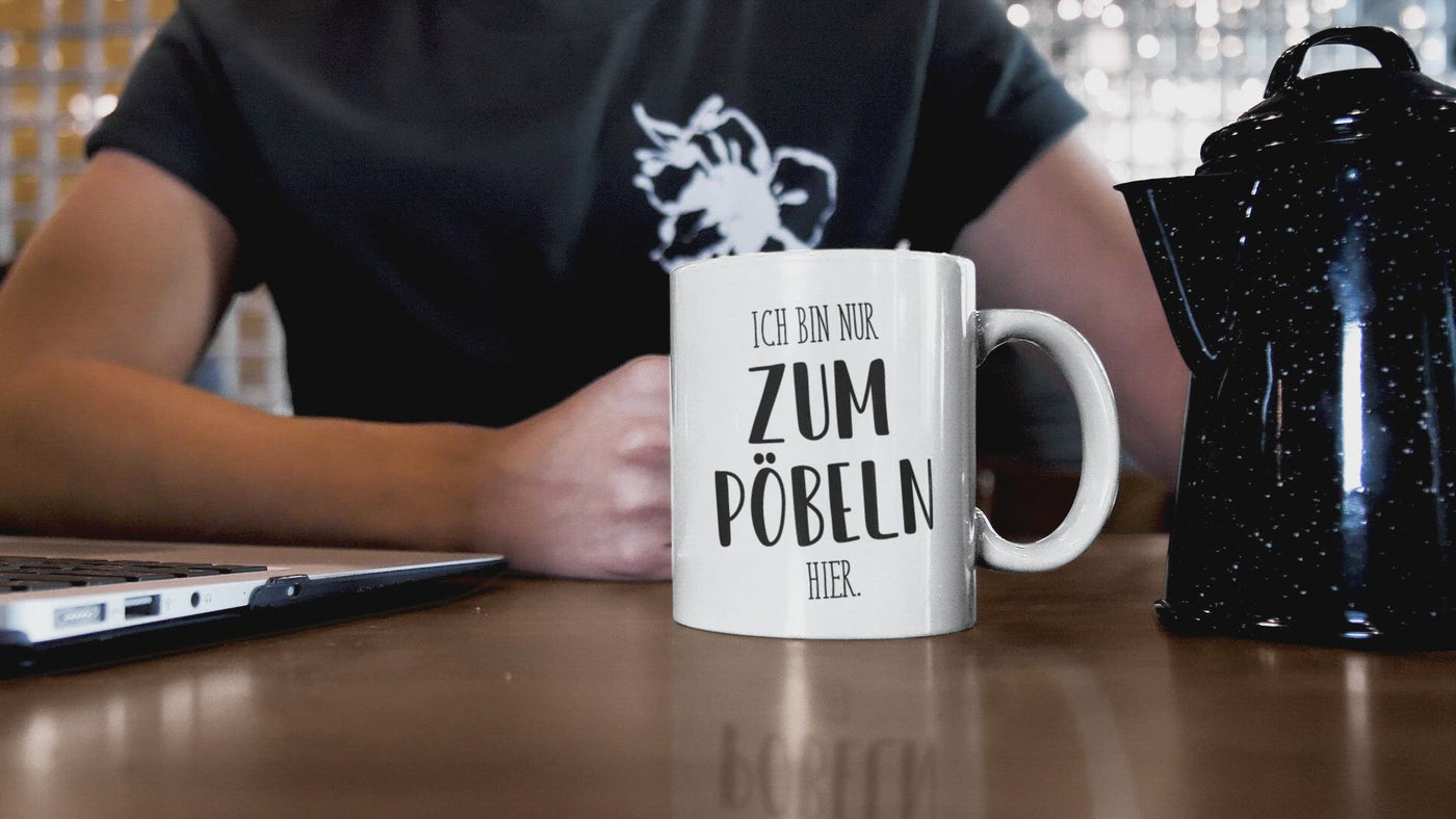 Tasse - Ich bin nur zum Pöbeln hier. - Pure Statement