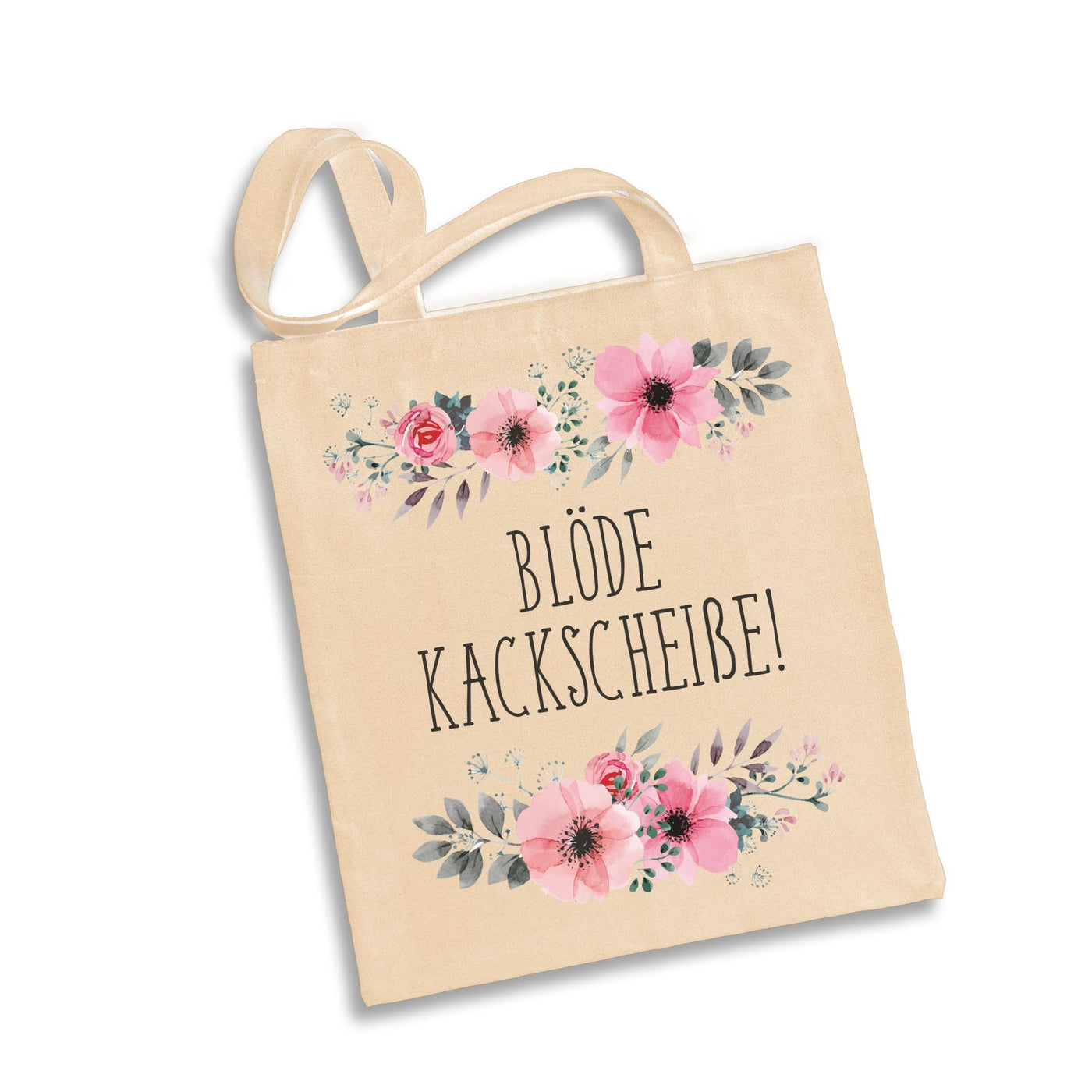 Baumwolltasche - Blöde Kackscheiße - blumig