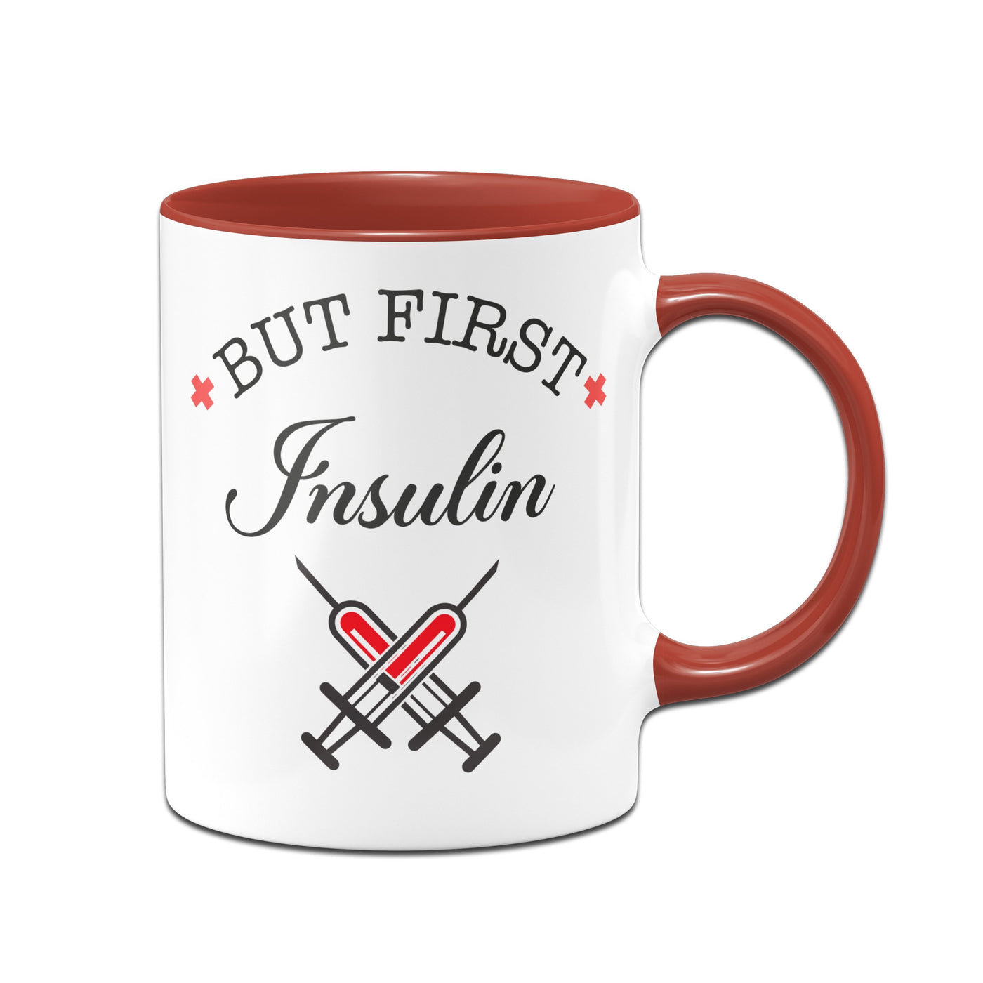 Bild: Tasse - But first Insulin Geschenkidee