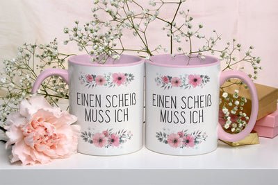 Bild: Tasse - Einen Scheiß muss ich - blumig Geschenkidee