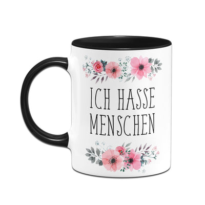 Bild: Tasse - Ich hasse Menschen - blumig Geschenkidee