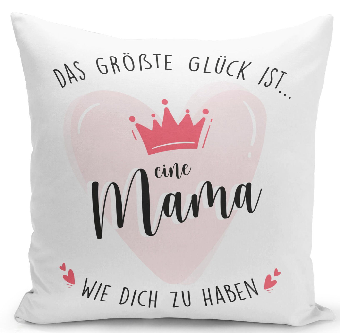 Bild: Kissen - Glück eine Mama wie Dich zu haben Geschenkidee