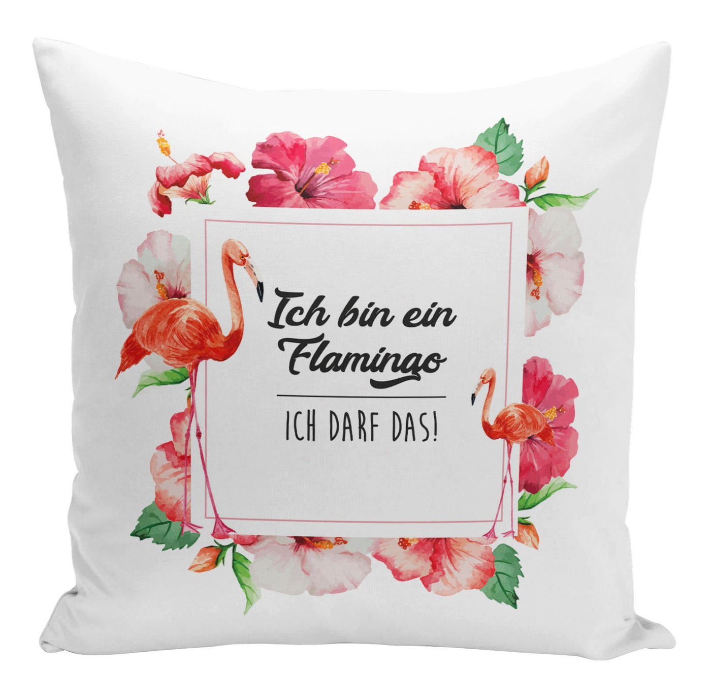 Bild: Flamingo Kissen mit Spruch Ich bin ein Flamingo Ich darf das Geschenkidee