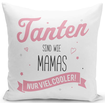 Bild: Kissen - Tanten sind wie Mamas nur viel Cooler Geschenkidee