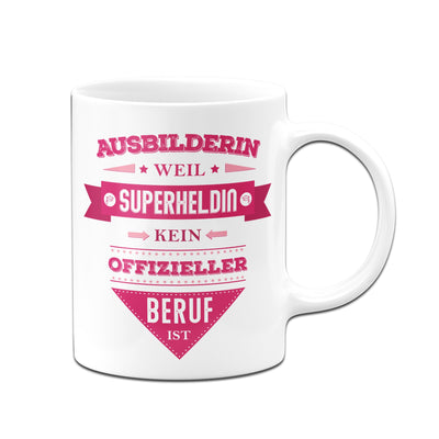 Bild: Tasse - Ausbilderin weil Superheldin kein offizieller Beruf ist Geschenkidee