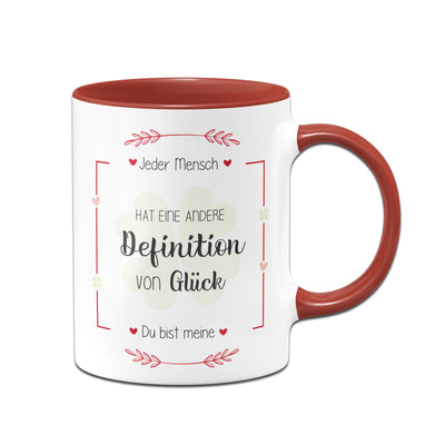 Bild: Tasse - Jeder Mensch hat eine andere Definition von Glück - du bist meine. Geschenkidee