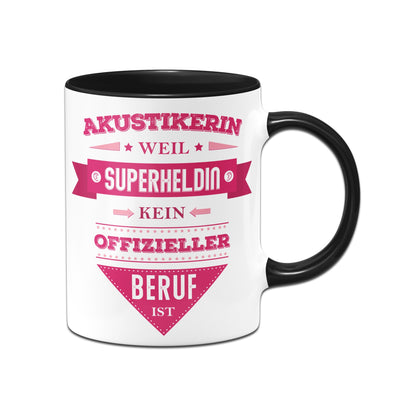 Bild: Tasse - Akustikerin, weil Superheldin kein offizieller Beruf ist. Geschenkidee