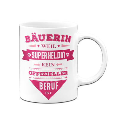 Bild: Tasse - Bäuerin, weil Superheldin kein offizieller Beruf ist. Geschenkidee