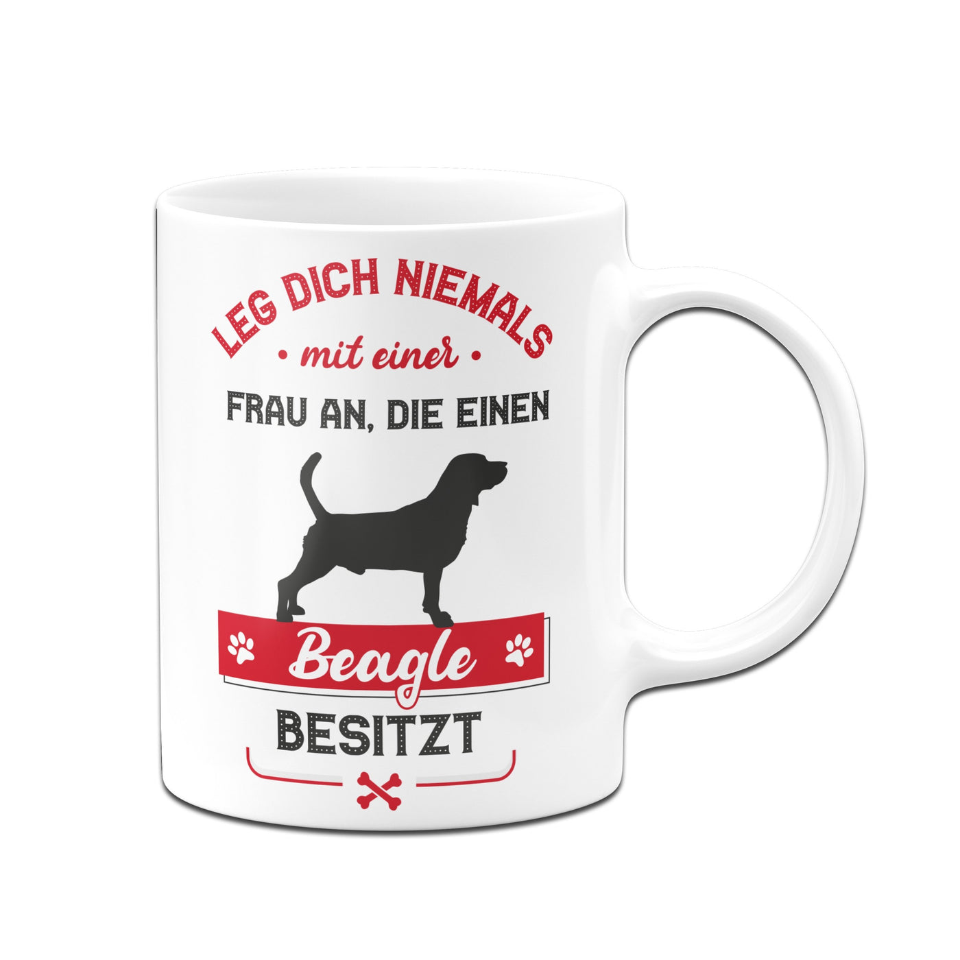 Bild: Tasse - Leg dich niemals mit einer Frau an, die einen Beagle besitzt Geschenkidee