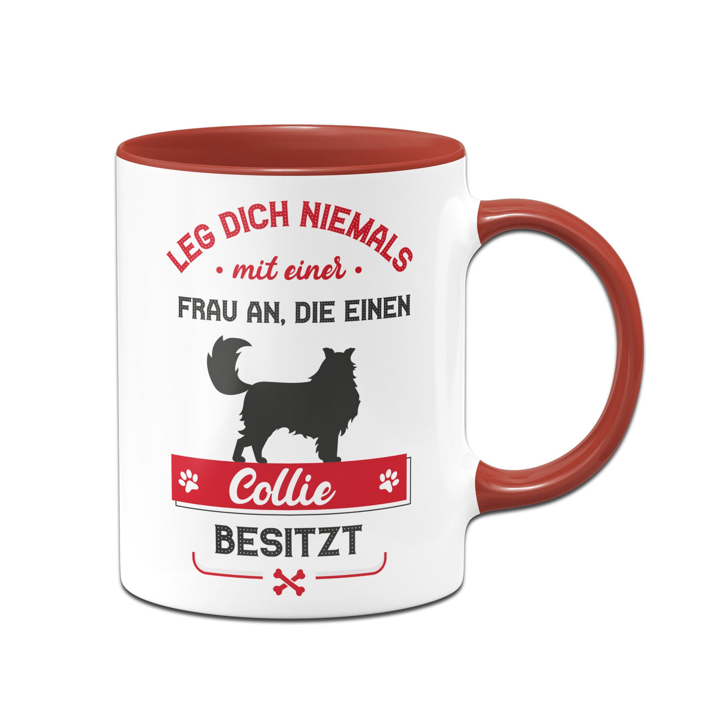 Bild: Tasse - Leg dich niemals mit einer Frau an, die einen Collie besitzt Geschenkidee