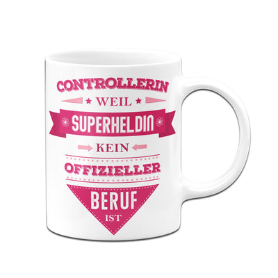 Bild: Tasse - Controllerin, weil Superheldin kein offizieller Beruf ist. Geschenkidee