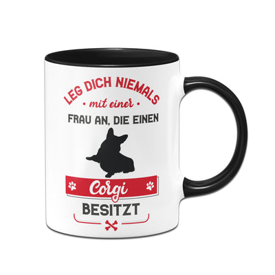 Bild: Tasse - Leg dich niemals mit einer Frau an, die einen Corgi besitzt Geschenkidee