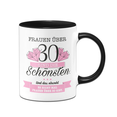 Bild: Tasse - Frauen über 30 sind die Schönsten. Geschenkidee