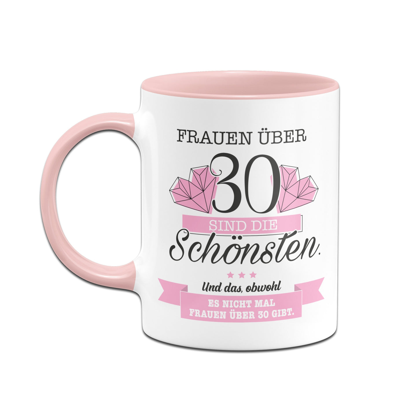 Bild: Tasse - Frauen über 30 sind die Schönsten. Geschenkidee