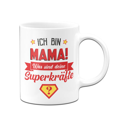 Bild: Tasse - Ich bin Mama! Was sind deine Superkräfte? Geschenkidee
