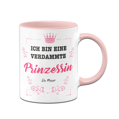 Bild: Tasse - Ich bin eine verdammte Prinzessin Geschenkidee