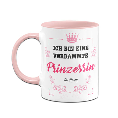 Bild: Tasse - Ich bin eine verdammte Prinzessin Geschenkidee