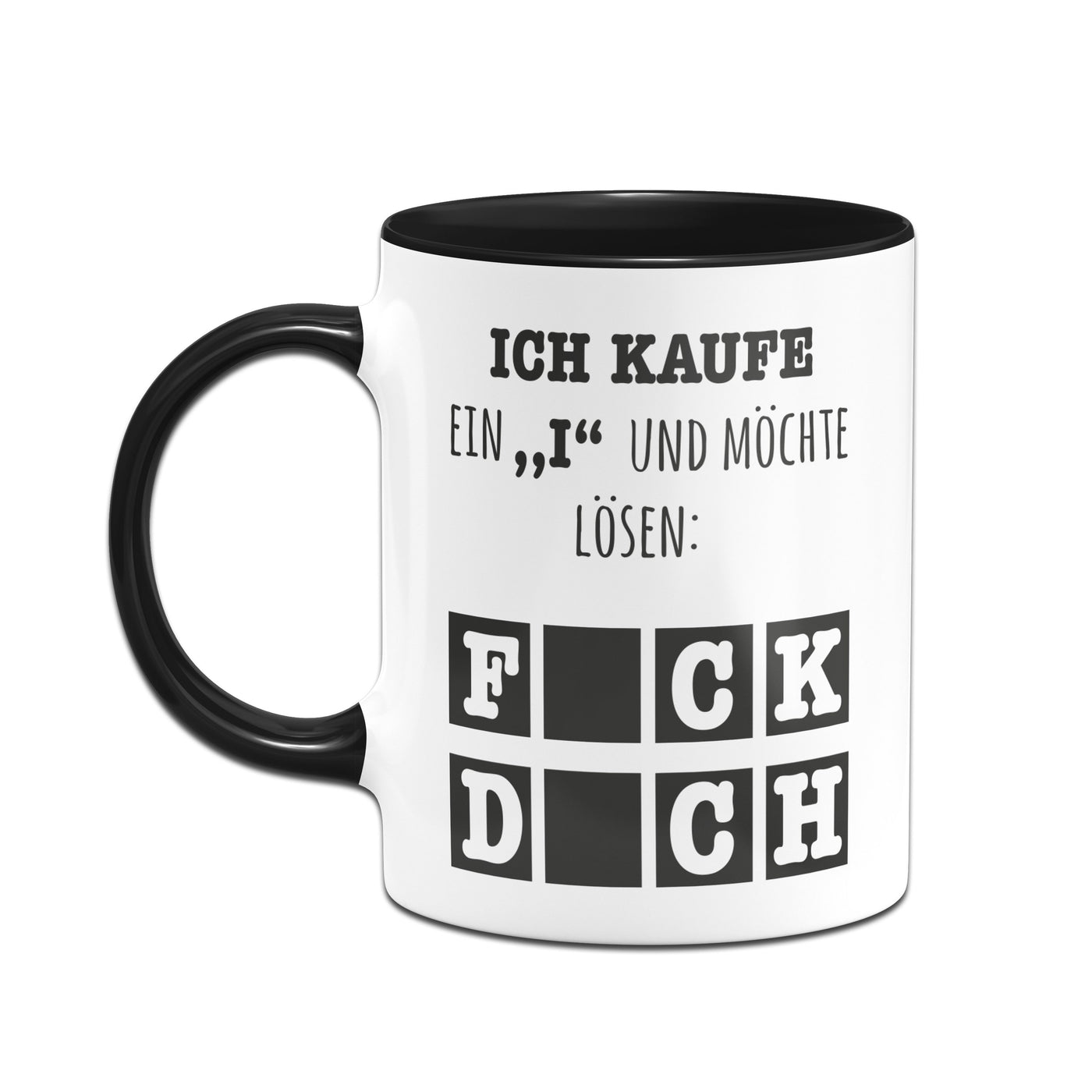 Tasse - Ich kaufe ein i und möchte lösen – Tassenbrennerei