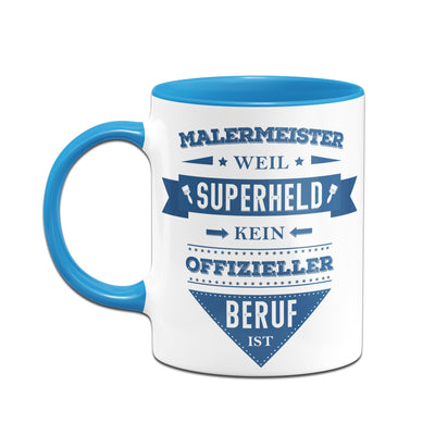 Bild: Tasse - Malermeister, weil Superheld kein offizieller Beruf ist. Geschenkidee