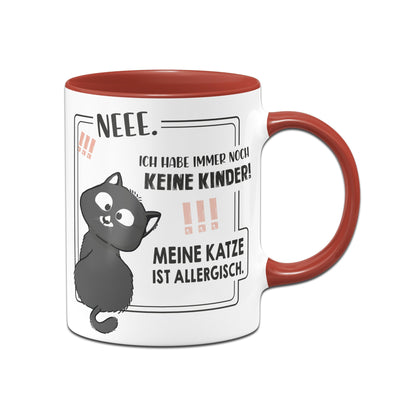 Bild: Tasse - Neee. Ich habe immer noch keine Kinder! Meine Katze ist allergisch. Geschenkidee