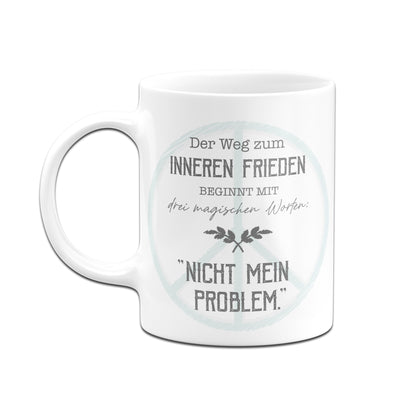 Bild: Tasse - Nicht mein Problem Geschenkidee