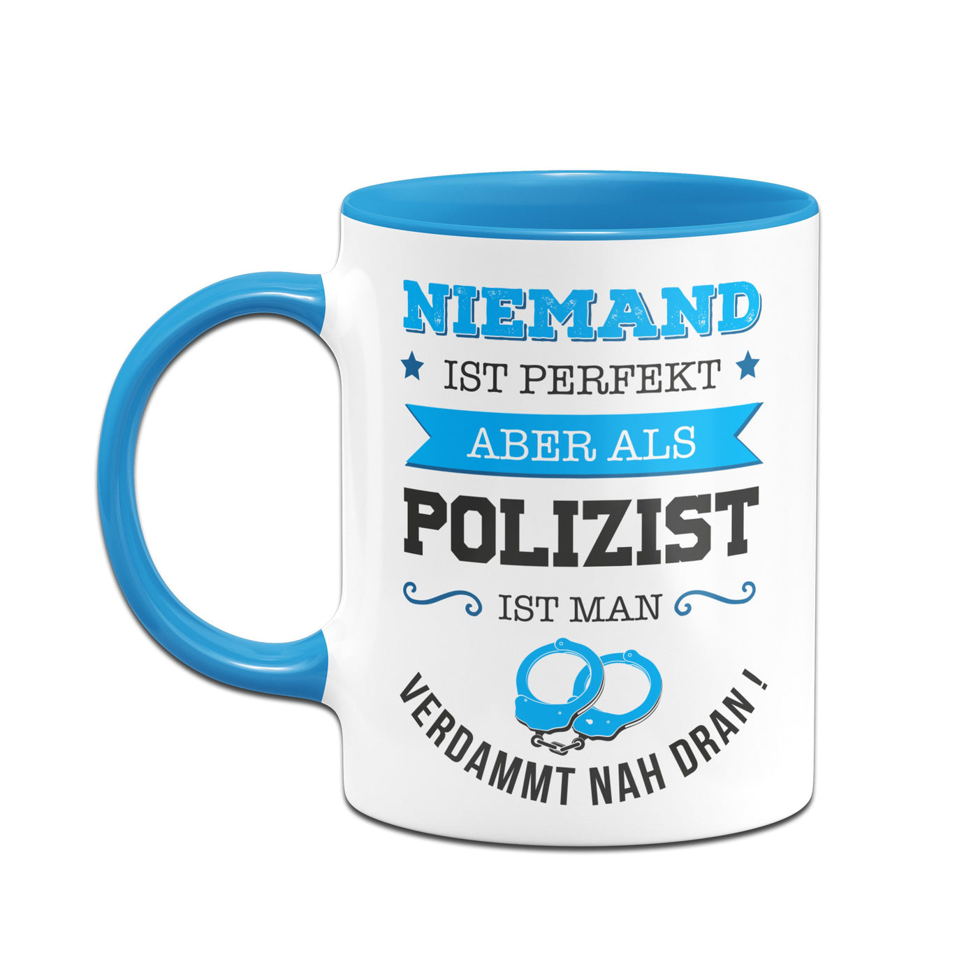 Bild: Tasse - Niemand ist perfekt aber als Polizist ist man verdammt nah dran Geschenkidee