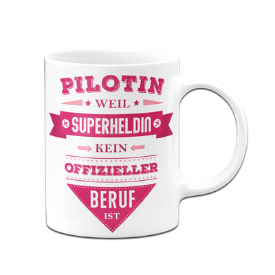 Bild: Tasse - Pilotin, weil Superheldin kein offizieller Beruf ist. Geschenkidee