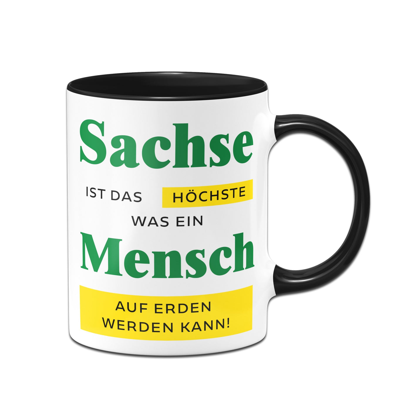 Bild: Tasse - Sachse ist das Höchste, was ein Mensch auf Erden werden kann. Geschenkidee