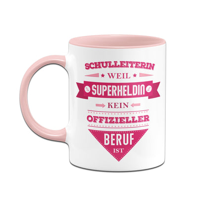 Bild: Tasse - Schulleiterin, weil Superheldin kein offizieller Beruf ist. Geschenkidee