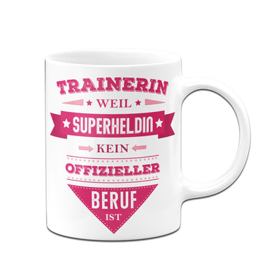 Bild: Tasse - Trainerin, weil Superheldin kein offizieller Beruf ist. Geschenkidee