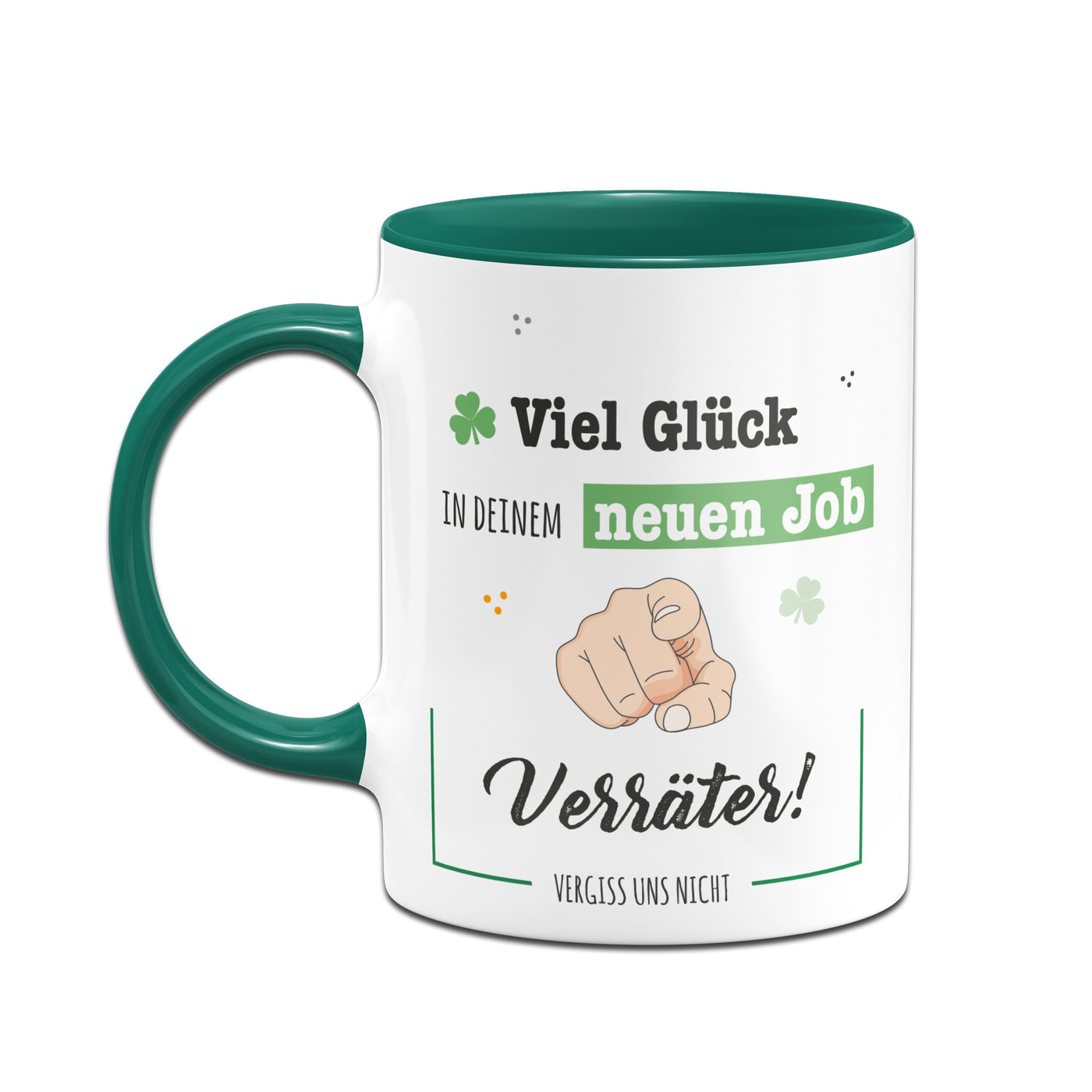 Bild: Tasse - Viel Glück in deinem neuen Job Verräter - Vergiss uns nicht Geschenkidee