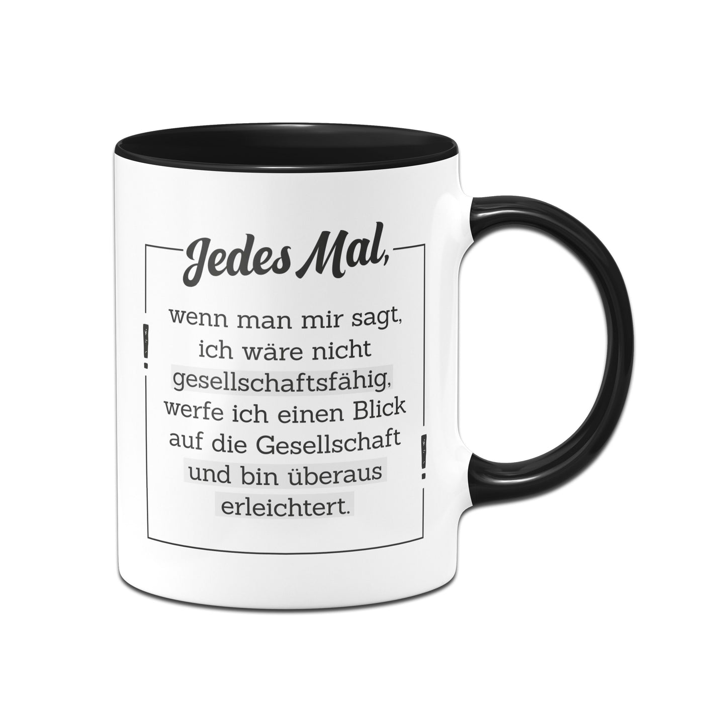 Bild: Tasse - Ich bin nicht gesellschaftsfähig Geschenkidee