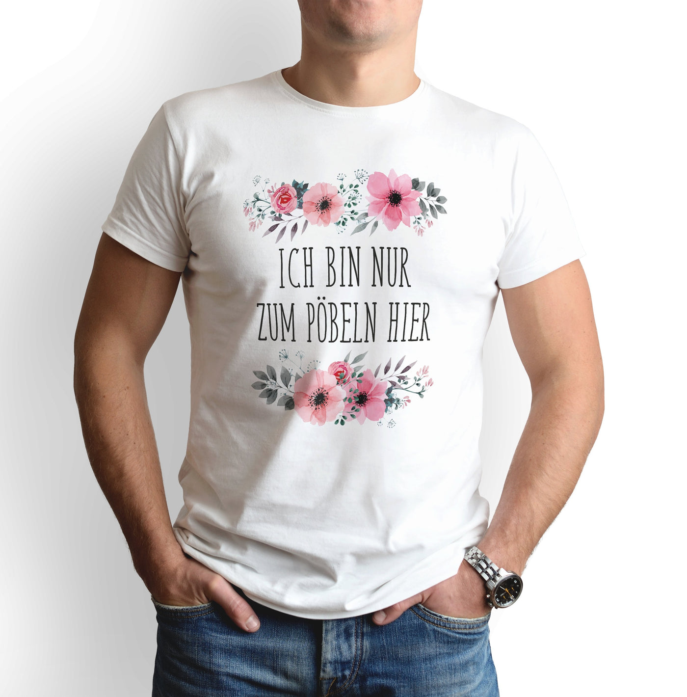 Bild: T-Shirt - Ich bin nur zum Pöbeln hier - blumig Geschenkidee