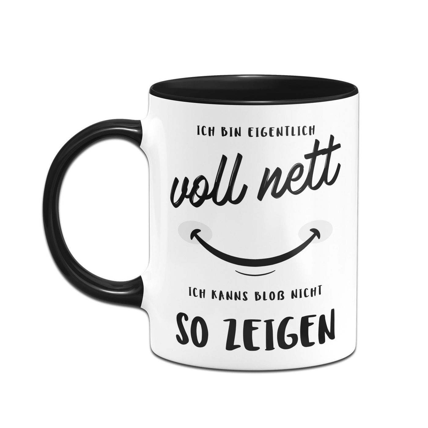 Bild: Tasse - Ich bin eigentlich voll nett - Ich kanns bloß nicht so zeigen Geschenkidee