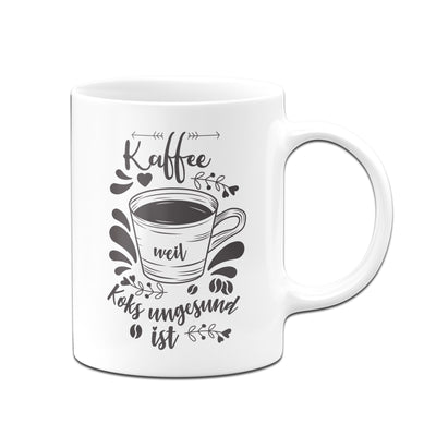 Bild: Tasse - Kaffee weil Koks ungesund ist Geschenkidee